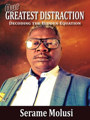 cover image of Our Greatest Distraction